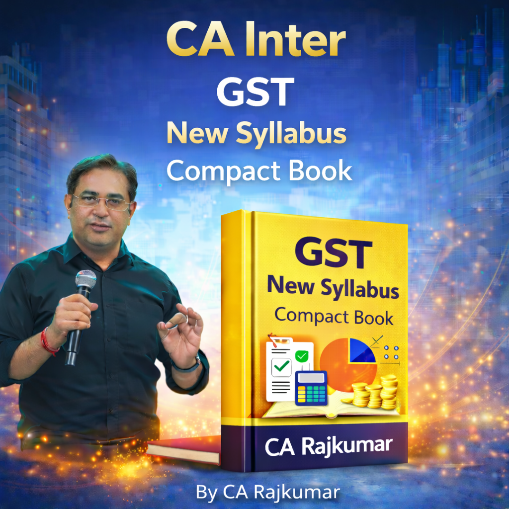 CA Inter GST New Syllabus Compact Book By CA Rajkumar