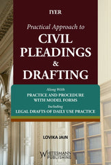 Whitesmann's Practical Approach to Civil Pleadings & Drafting - Book By Iyer, Lovika Jain