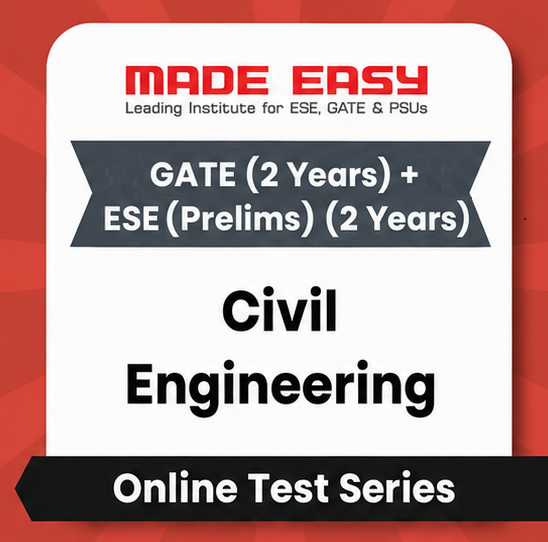 GATE (2 Years) + ESE (2 Years) Civil Engineering - Online Test Series By Made Easy