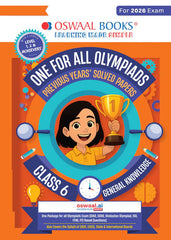 One For All General Knowledge Olympiad Previous Years' Solved Papers Class 6 by Oswaal Books