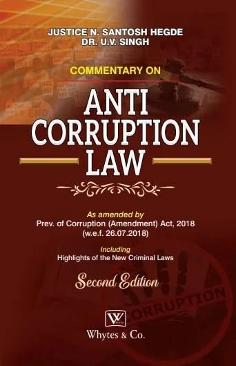 Whytes & Co's Commentary on Anti Corruption Law - Book By Dr U V Singh and N Santosh Hegde