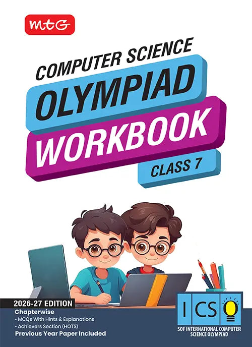 Class 7 International Computer Science Olympiad (ICSO) Workbook By MTG Learning