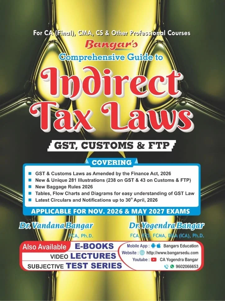 Aadhya's CA Final Comprehensive Guide to Indirect Tax Laws - Book By Dr Vandana Bangar and Dr Yogendra Bangar