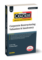 Taxmann Cracker - Corporate Restructuring Valuation & Insolvency (CRVI) Book for CS Professional by N.S. Zad, Divya Bajpai