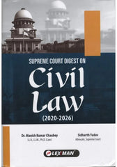 Lexman's Supreme Court Digest On Civil Law - Book By Manish Kumar Chaubey, Siddharth Yadav