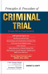 Sweet & Soft's Principles & Procedure of Criminal Trial (From FIR to Final Verdict) - Book by Udai Pratap Singh and Prashant Tripathi