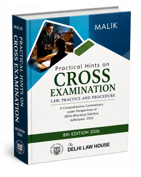 DLH's Practical Hints on Cross Examination Law, Practice and Procedure - Book By Malik
