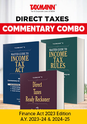 Commentary Combo (Direct Tax Laws) Master Guide to Income Tax Act & Rules and Direct Taxes Ready Reckoner (DTRR) Finance Act 2023 Edition (Set of 3 Books) by Vinod K. Singhania