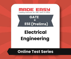 GATE + ESE (Prelims) Electrical Engineering - Online Test Series By Made Easy