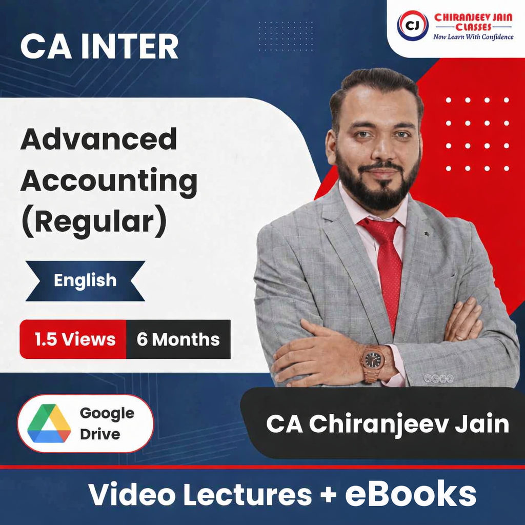 CA Inter Advanced Accounting (Regular) Video Lectures in English by CA Chiranjeev Jain (Google Drive + eBooks, 6 Months, 1.5 Views)