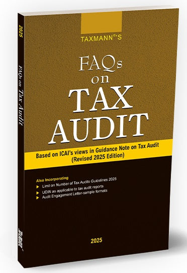 FAQs on Tax Audit – Based on ICAI's Views in Guidance Note on Tax Audit Book By Taxmann