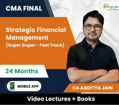 CMA Final SFM (Super Duper Fast Track) Video Lectures by CA Aaditya Jain (Mobile App, 24 Months)
