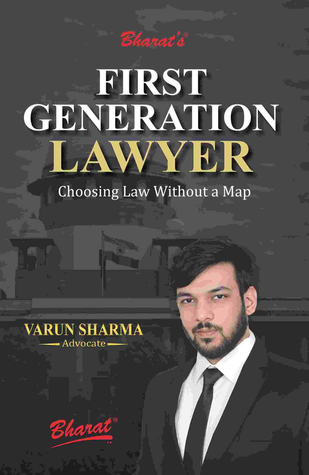 Bharat's FIRST GENERATION LAWYER by Varun Sharma