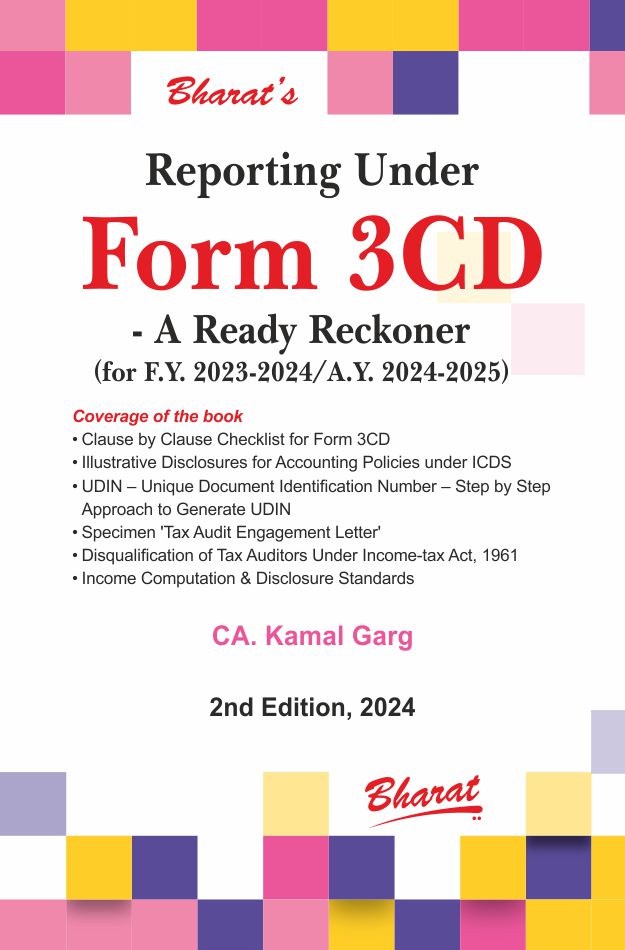 Bharat's Reporting under form 3CD – A Ready Reckoner Book by CA Kamal Garg