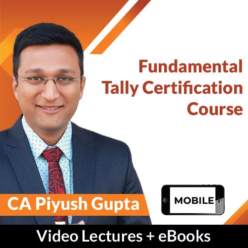 Fundamental Tally Certification Course by CA Piyush Gupta (Mobile)