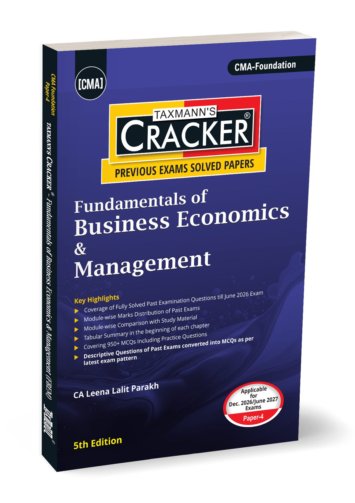 Taxmann Cracker - Fundamentals of Business Economics & Management Book for CMA Foundation by Leena Lalit Parakh