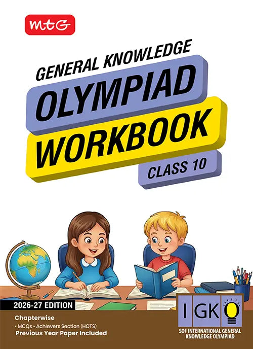 Class 10 International General Knowledge Olympiad (IGKO) Workbook By MTG Learning