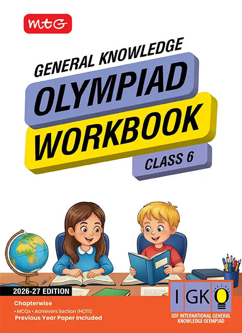 Class 6 International General Knowledge Olympiad (IGKO) Workbook by MTG Learning