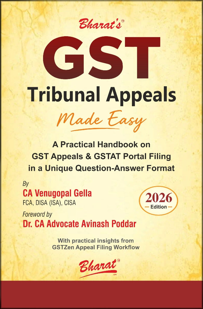 Bharat's GST Tribunal Appeals Made Easy - Book By CA Venugopal Gella