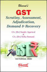 Bharat’s GST Scrutiny, Assessment, Adjudication, Demand and Recovery by Dr. Sanjiv Agarwal