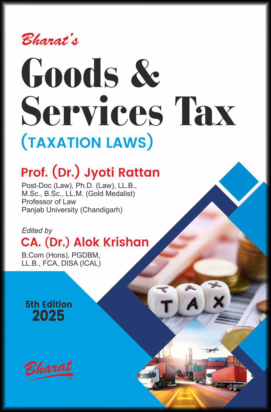 Bharat's Goods & Services Tax by Dr Jyoti Rattan