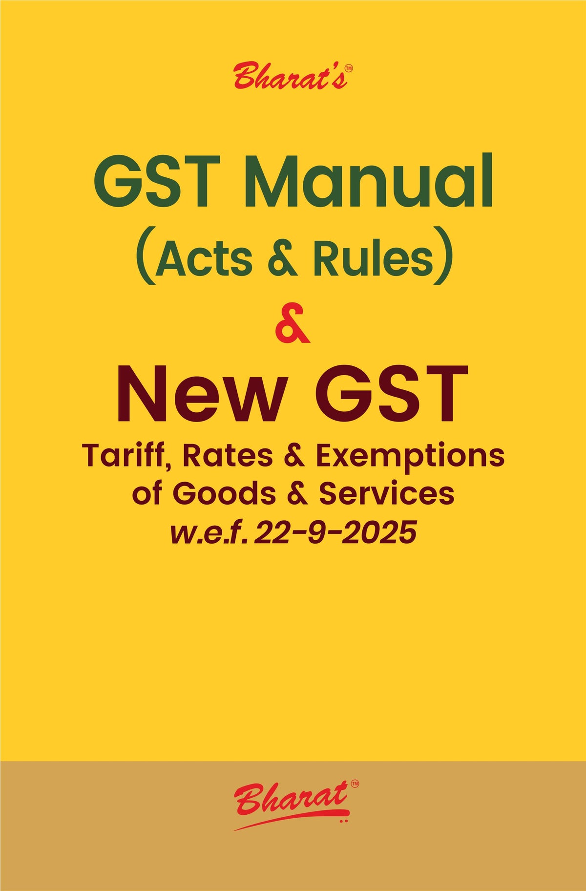 Bharat's G S T Manual (Acts & Rules) & New G S T Tariff, Rates & Exemptions of Goods & Services