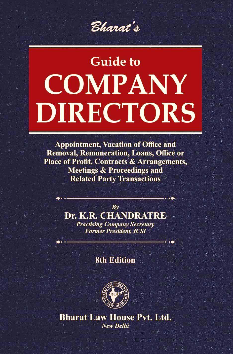Bharat's Guide to COMPANY DIRECTORS Book by Dr. K.R. Chandratre