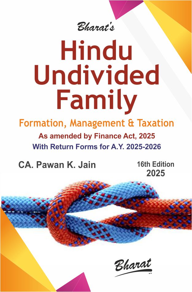 Bharat's Hindu Undivided Family (Formation, Management & Taxation) by CA Pawan K. Jain
