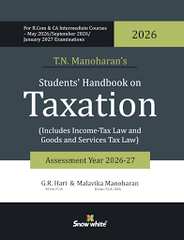 Snow White Students Handbook on Taxation for CA Intermediate (As Per New Syllabus) by TN Manoharan, GR Hari