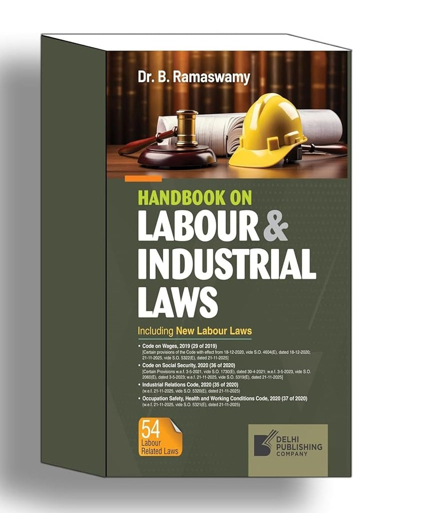 HANDBOOK On Labour & Industrial Laws (Including New Labour Laws) By Delhi Publishing Company