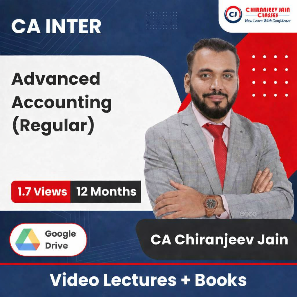 CA Inter Advanced Accounting (Regular) Video Lectures by CA Chiranjeev Jain (Google Drive + Books, 12 Months, 1.7 Views)