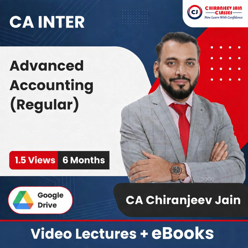 CA Inter Advanced Accounting (Regular) Video Lectures by CA Chiranjeev Jain (Google Drive + eBooks, 6 Months, 1.5 Views)
