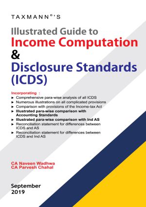 Illustrated Guide to Income Computation & Disclosure Standards (ICDS) book by Naveen Wadhwa,Parvesh Chahal