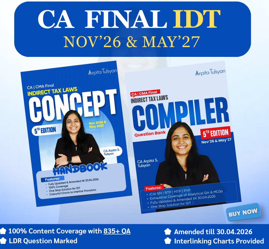 CA Final Indirect Tax Laws (IDT) Concept & Question bank - Books by CA Arpita Tulsyan