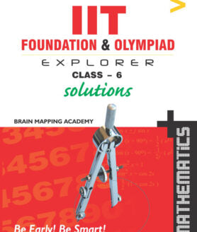 BMA's IIT Foundation Maths book with Solutions for Class-6