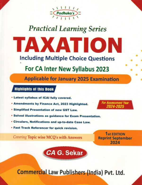 Commercial's Padhuka's (Practical Learning Series) Taxation Book for CA Inter (2023 Scheme) by CA G Sekar