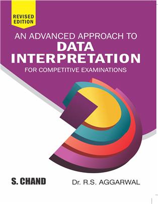 An Advanced Approach to Data Interpretation for Competitive Examinations book by Dr. R.S. Aggarwal