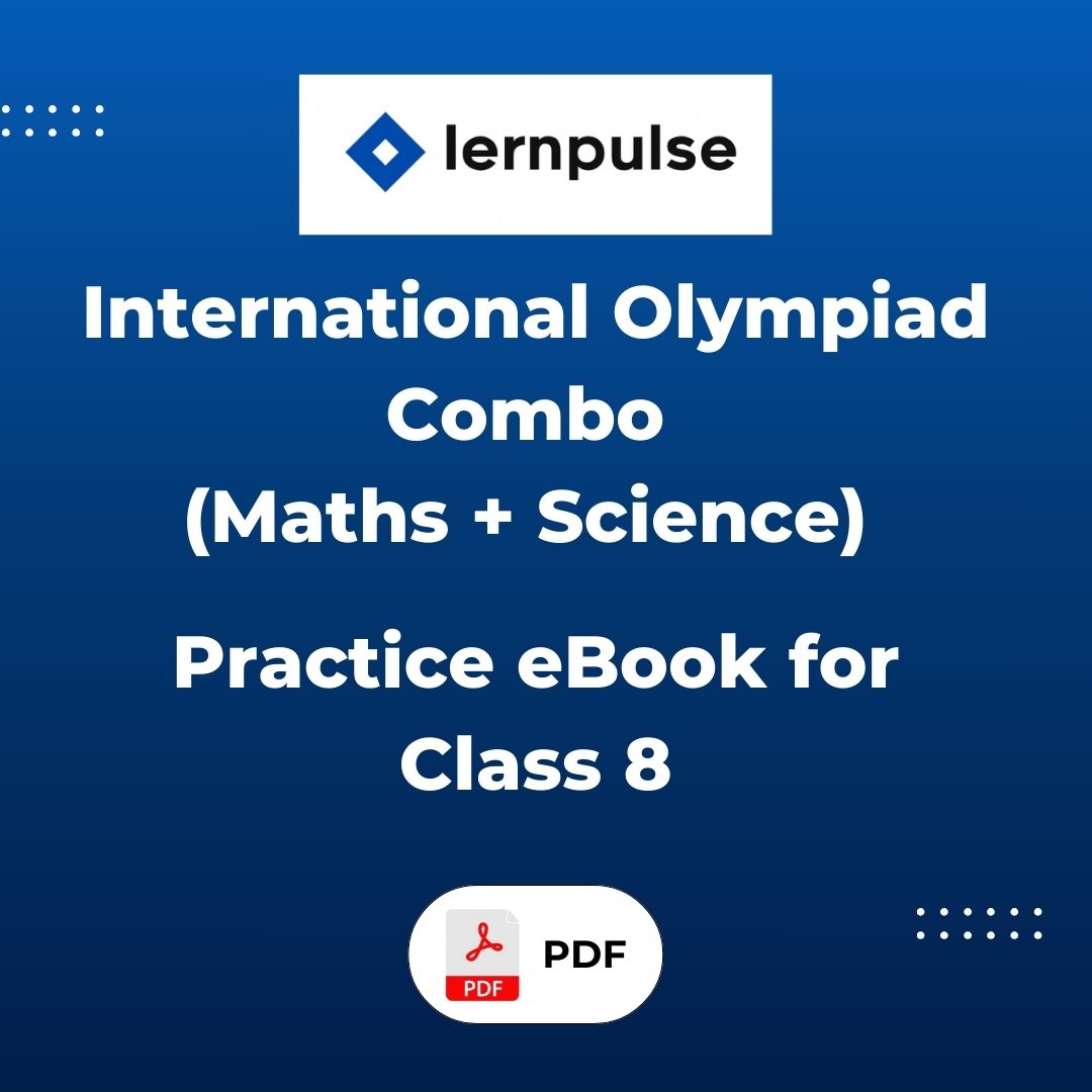 International Olympiad Combo (Maths + Science) Practice eBook for Class 8 by LernPulse