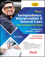 Bharat’s Jurisprudence, Interpretation & General Laws book for CS Executive (2022 Syllabus) by CS Amit Vohra, CS Rachit Dhingra