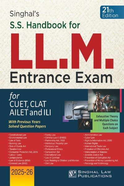 SS Handbook for LL.M. Entrance Exam (for CUET, CLAT, AILET With Previous Years Solved Question Papers - Exhaustive Theory and MCQs on Each Subject) - Book By Singhal Law Publications