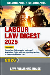 Kharbanda & Kharbanda's Labour Law Digest 2025 - Book By Law Publishing House