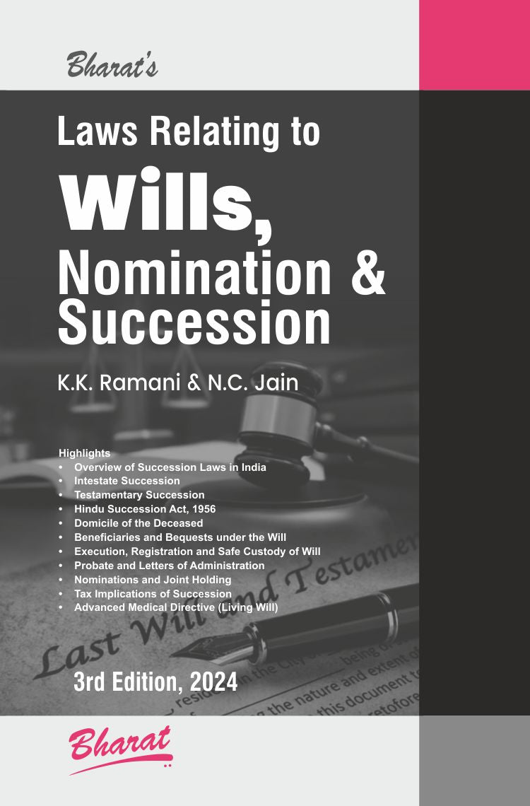 Bharat’s Laws Relating to Wills Nomination and Succession by K K Ramani & N C Jain