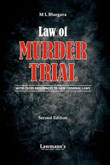 Lawmann's Law of Murder Trial With Cross References to New Criminal Laws - Book By M L Bhargava