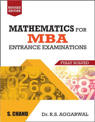 Mathematics for MBA Entrance Examinations book by Dr. R.S. Aggarwal