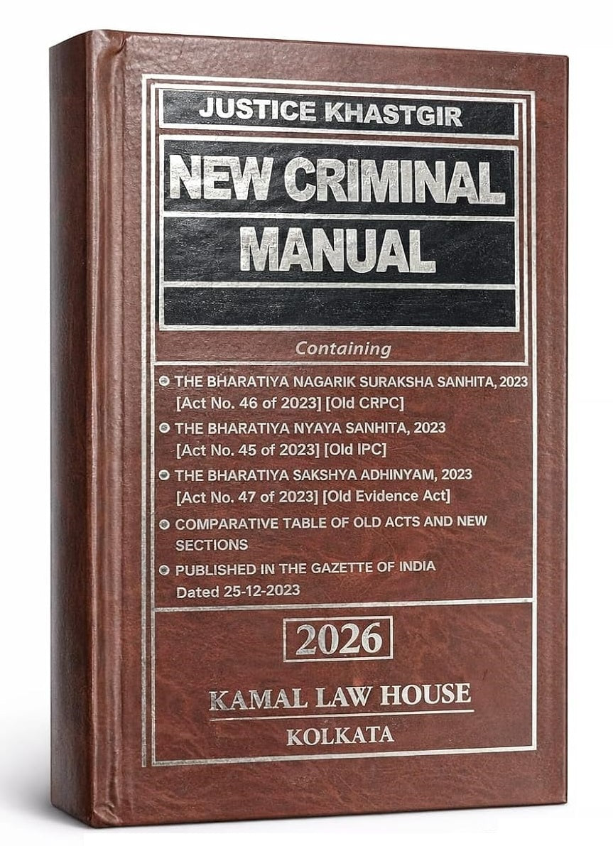 Justice Khastgir's New Criminal Manual - Book By Kamal Law House