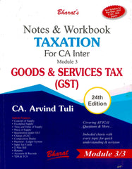 Bharats Notes & Workbook (Module 3) - Taxation (GST) for CA Inter by CA Arvind Tuli