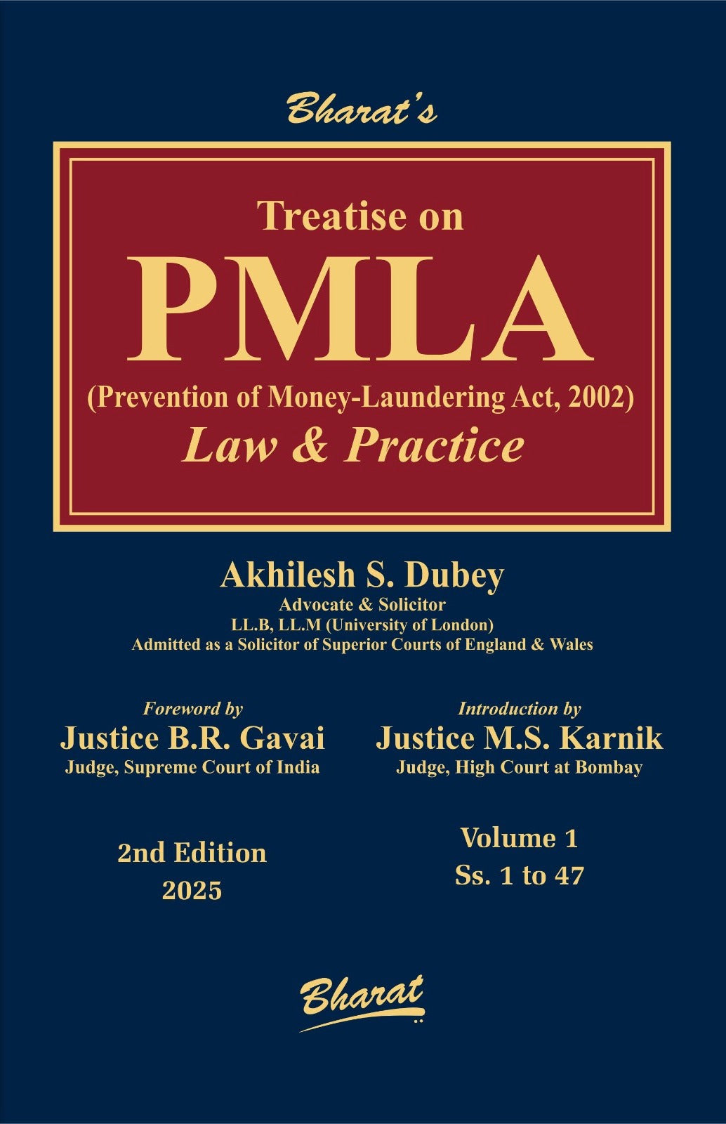 Bharat's Treatise on PMLA (Prevention of Money-Laundering Act, 2002) Law & Practice by Akhilesh S. Dubey (Set of 2 Vols.)