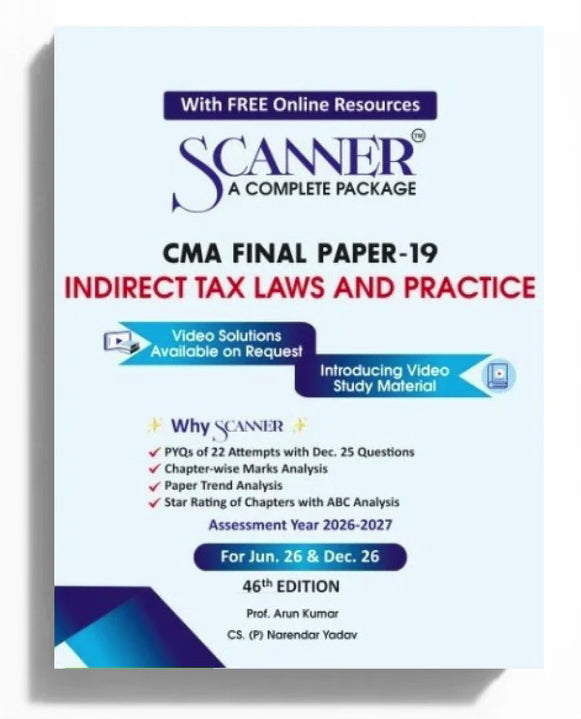 Shuchita Scanner CMA Final Paper - 19 Indirect Tax Laws and Practice (Assessment Year 2026-27) Green Edition