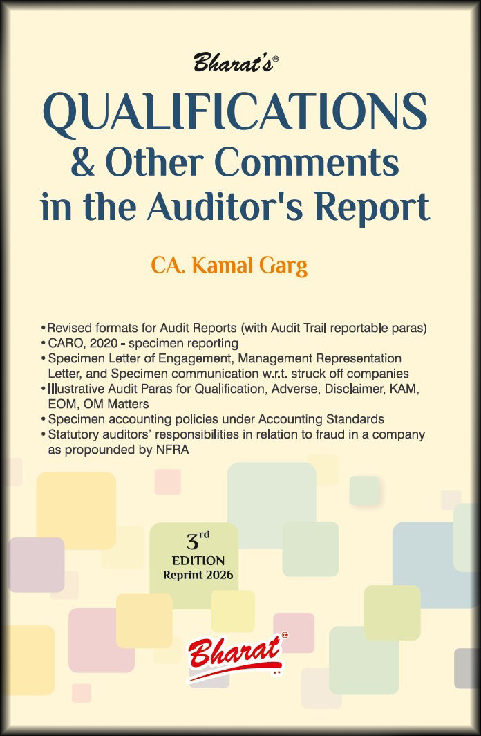 Bharat’s QUALIFICATIONS & Other Comments in the Auditor’s Report by CA. Kamal Garg