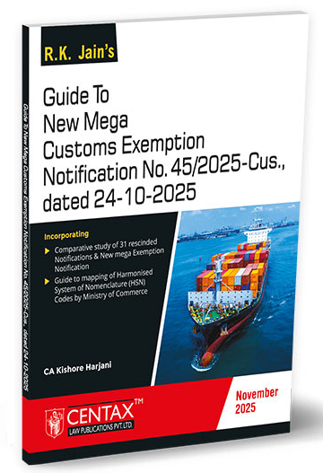R.K. Jain's Guide to New Mega Customs Exemption